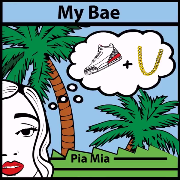 Pia Mia - My Bae - Tekst piosenki, lyrics - teksciki.pl