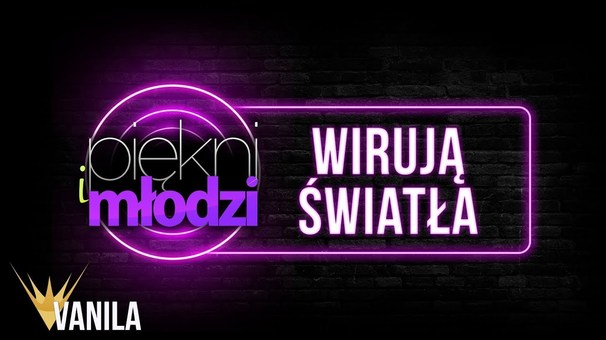 Piękni I Młodzi - Wirują światła - Tekst piosenki, lyrics - teksciki.pl