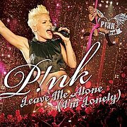 Pink - Leave Me Alone (I'm Lonely) - Tekst piosenki, lyrics - teksciki.pl