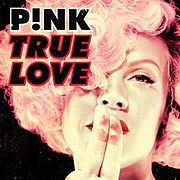 Pink - True Love - Tekst piosenki, lyrics - teksciki.pl