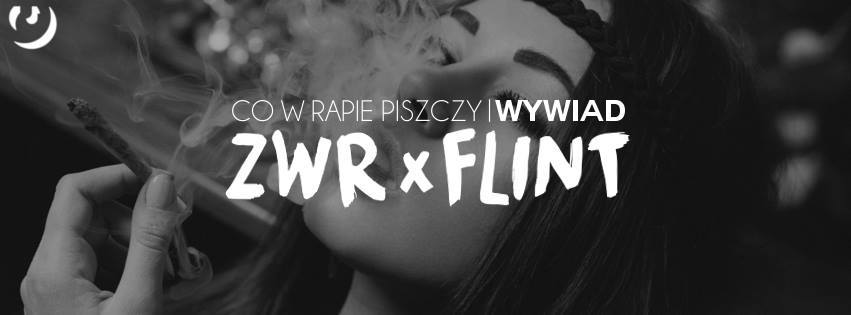 Piotr Zwierzyński - Co w rapie piszczy: Wywiad z Flintem - Tekst piosenki, lyrics - teksciki.pl