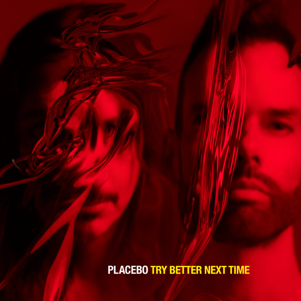 Placebo - Try Better Next Time - Tekst piosenki, lyrics - teksciki.pl