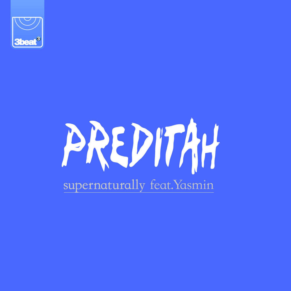 Preditah - Supernaturally - Tekst piosenki, lyrics - teksciki.pl