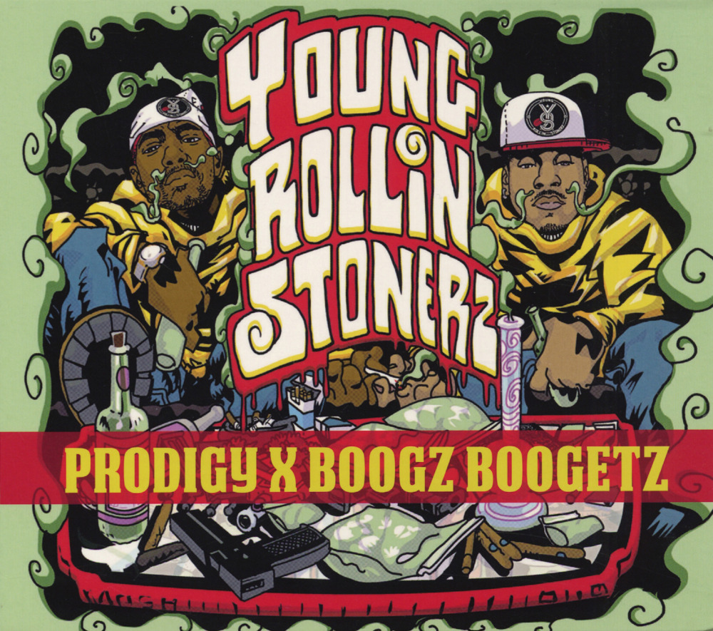 Prodigy X Boogz Boogetz - Young Rollin Stonerz - Tekst piosenki, lyrics - teksciki.pl