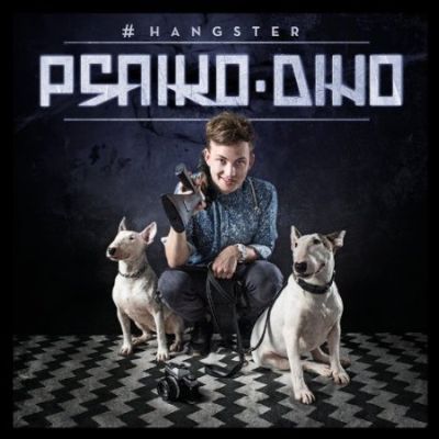 Psaiko.Dino - #hangster - Tekst piosenki, lyrics - teksciki.pl