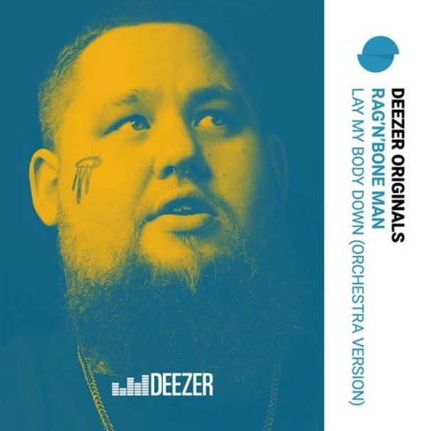 Rag N Bone Man - Lay My Body Down (Orchestra Version) - Tekst piosenki, lyrics - teksciki.pl