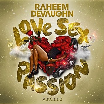 Raheem DeVaughn - Welcum 2 Love, Sex, Passion (Intro) - Tekst piosenki, lyrics - teksciki.pl