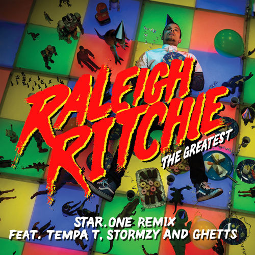 Raleigh Ritchie - The Greatest (Star.One Remix) - Tekst piosenki, lyrics - teksciki.pl