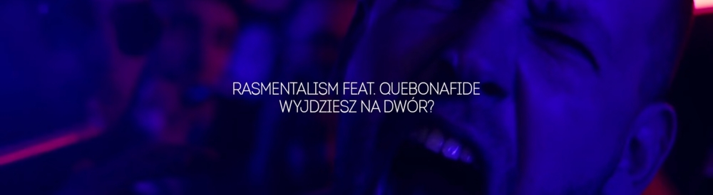 Rasmentalism - Wyjdziesz na dwór? - Tekst piosenki, lyrics - teksciki.pl