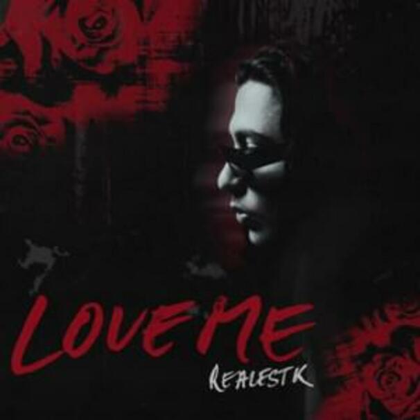 RealestK - Love Me - Tekst piosenki, lyrics - teksciki.pl