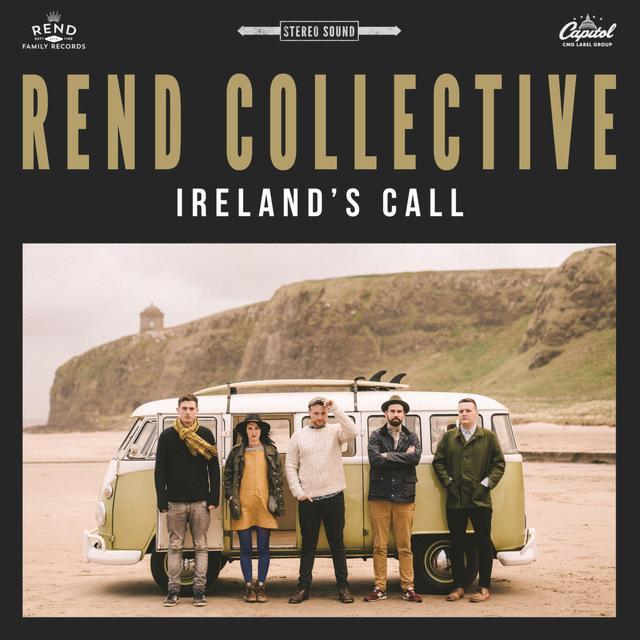 Rend Collective - Ireland's Call - Tekst piosenki, lyrics - teksciki.pl