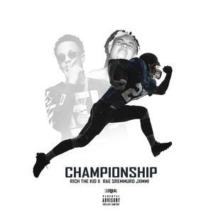 Rich The Kid - Championship (Remix) - Tekst piosenki, lyrics - teksciki.pl