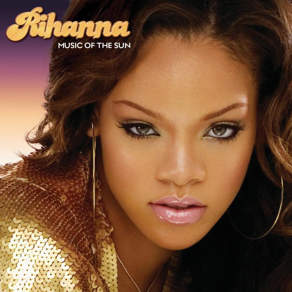 Rihanna - Music Of The Sun - Tekst piosenki, lyrics - teksciki.pl