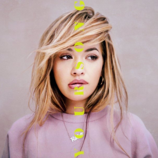 Rita Ora - Your Song - Tekst piosenki, lyrics - teksciki.pl