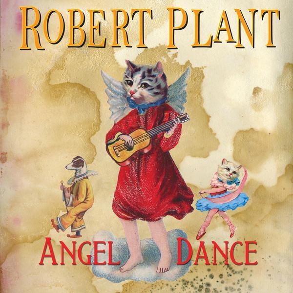 Robert Plant - Angel Dance - Tekst piosenki, lyrics - teksciki.pl