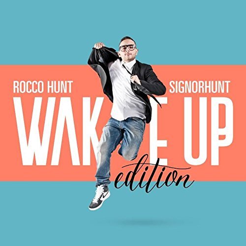 Rocco Hunt - Wake Up - Tekst piosenki, lyrics - teksciki.pl