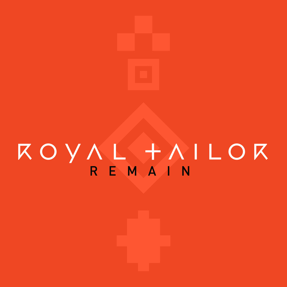 Royal Tailor - Remain - Tekst piosenki, lyrics - teksciki.pl