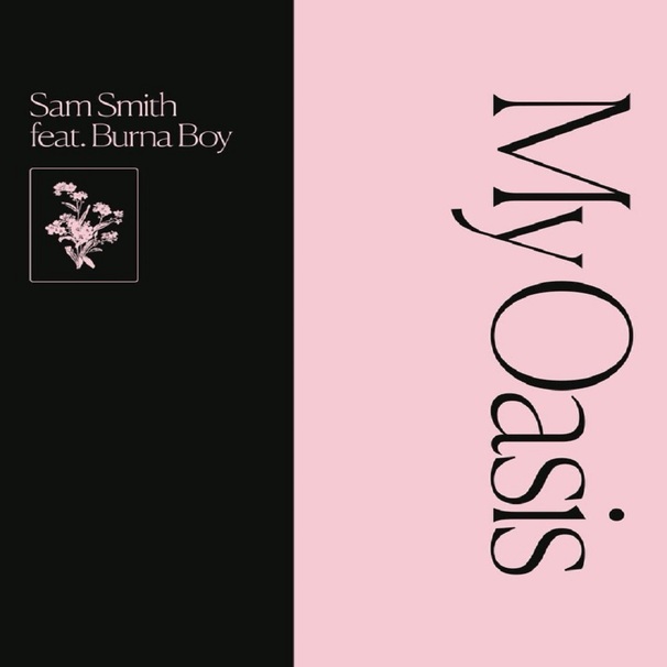 Sam Smith - Sam Smith feat. Burna Boy - My Oasis - Tekst piosenki, lyrics - teksciki.pl