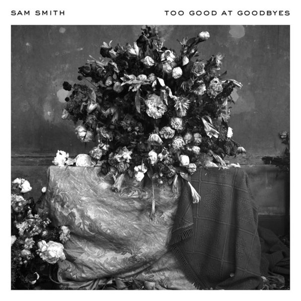 Sam Smith - Too Good At Goodbyes - Tekst piosenki, lyrics - teksciki.pl