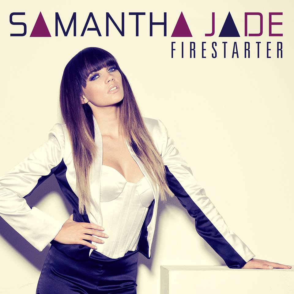 Samantha Jade - Firestarter - Tekst piosenki, lyrics - teksciki.pl