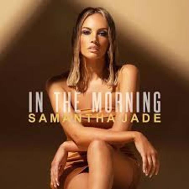 Samantha Jade - In the Morning - Tekst piosenki, lyrics - teksciki.pl