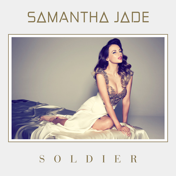 Samantha Jade - Soldier - Tekst piosenki, lyrics - teksciki.pl