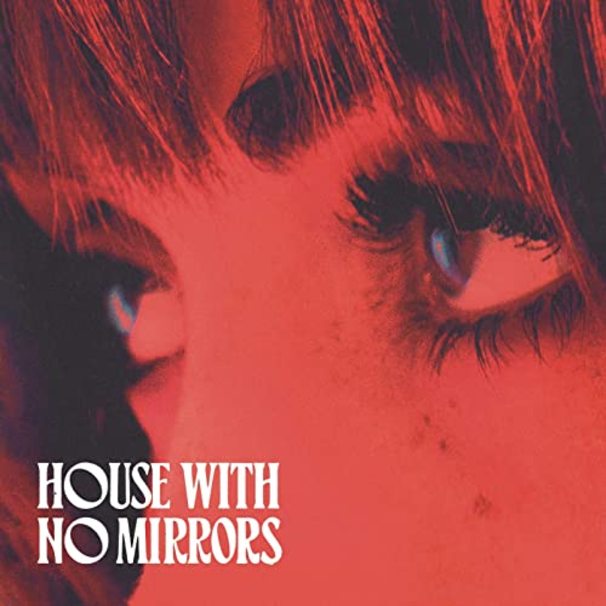 Sasha Sloan - House with No Mirrors - Tekst piosenki, lyrics - teksciki.pl