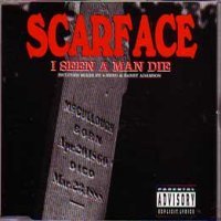 Scarface - I Seen a Man Die - Tekst piosenki, lyrics - teksciki.pl