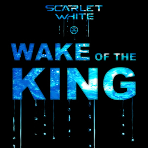 Scarlet White - Wake of the King - Tekst piosenki, lyrics - teksciki.pl