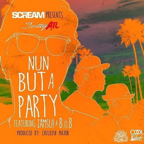 Scotty ATL - Nun But A Party - Tekst piosenki, lyrics - teksciki.pl