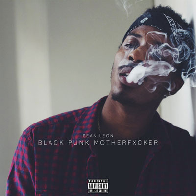 Sean Leon - Black Punk Motherfxcker - Tekst piosenki, lyrics - teksciki.pl