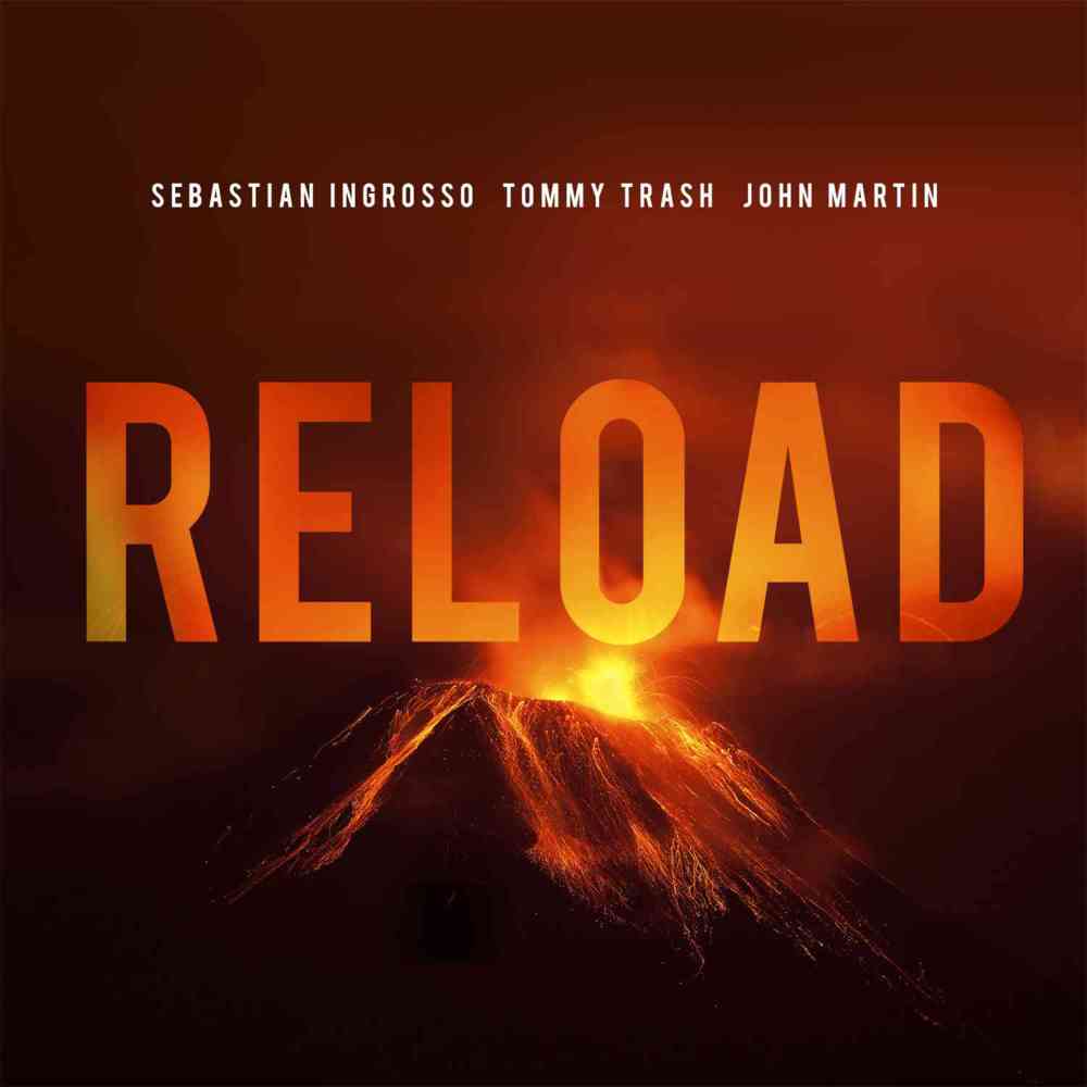 Sebastian Ingrosso - Reload - Tekst piosenki, lyrics - teksciki.pl