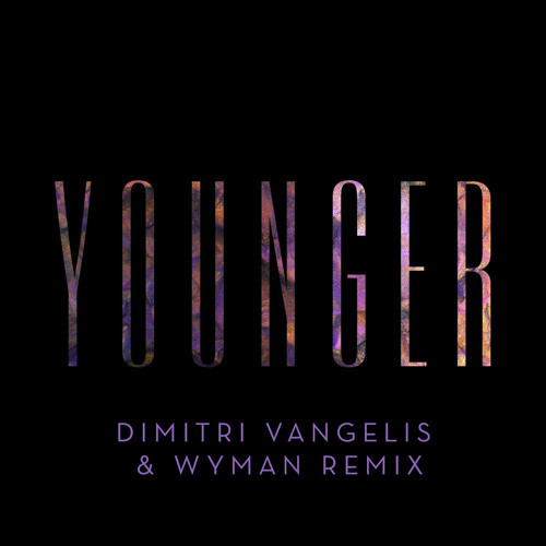 Seinabo Sey - Younger (Dimitri Vangelis & Wyman Remix) (Original Mix) - Tekst piosenki, lyrics - teksciki.pl