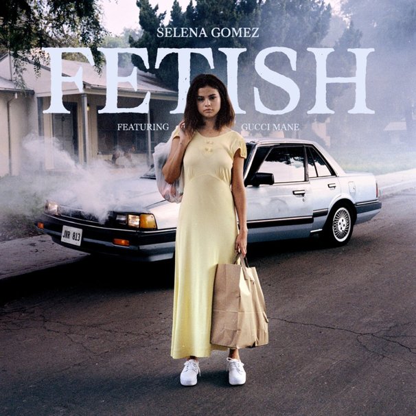 Selena Gomez - Selena Gomez feat. Gucci Mane - Fetish - Tekst piosenki, lyrics - teksciki.pl