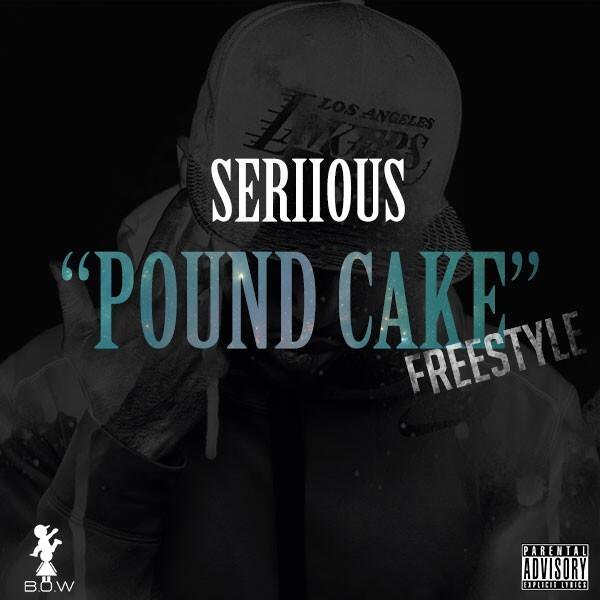 Seriious - Pound Cake (Freestyle) - Tekst piosenki, lyrics - teksciki.pl