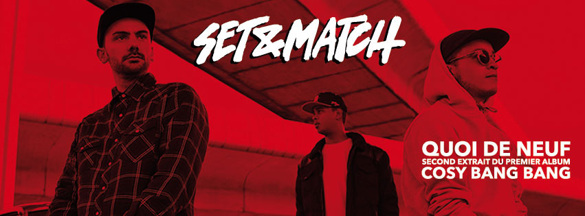 Set&Match - Quoi de neuf - Tekst piosenki, lyrics - teksciki.pl