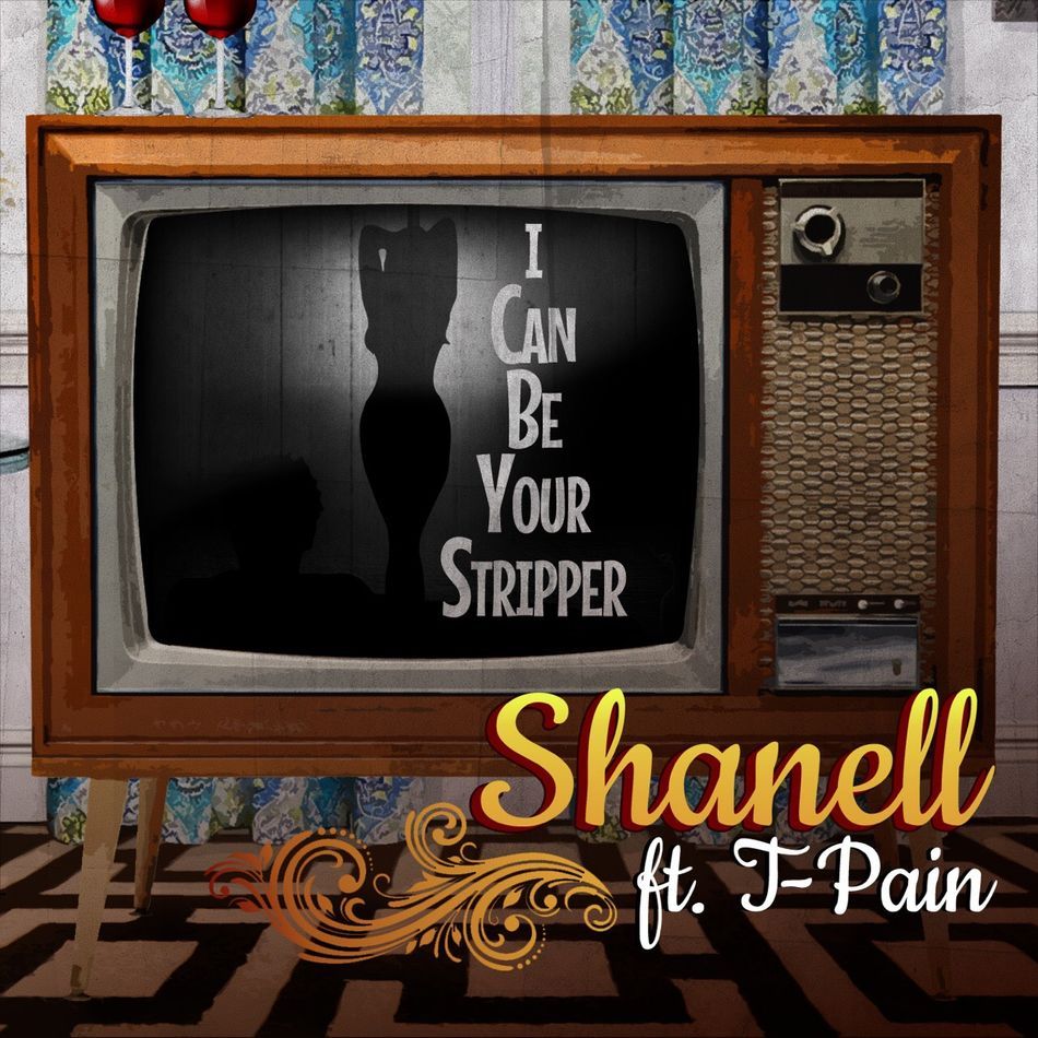 Shanell - I Can Be Your Stripper (Remix) - Tekst piosenki, lyrics - teksciki.pl