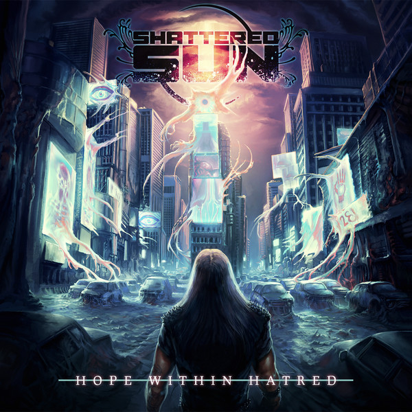 Shattered Sun - Hope Within Hatred - Tekst piosenki, lyrics - teksciki.pl