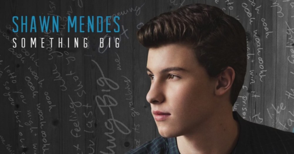 Shawn Mendes - Something Big - Tekst piosenki, lyrics - teksciki.pl