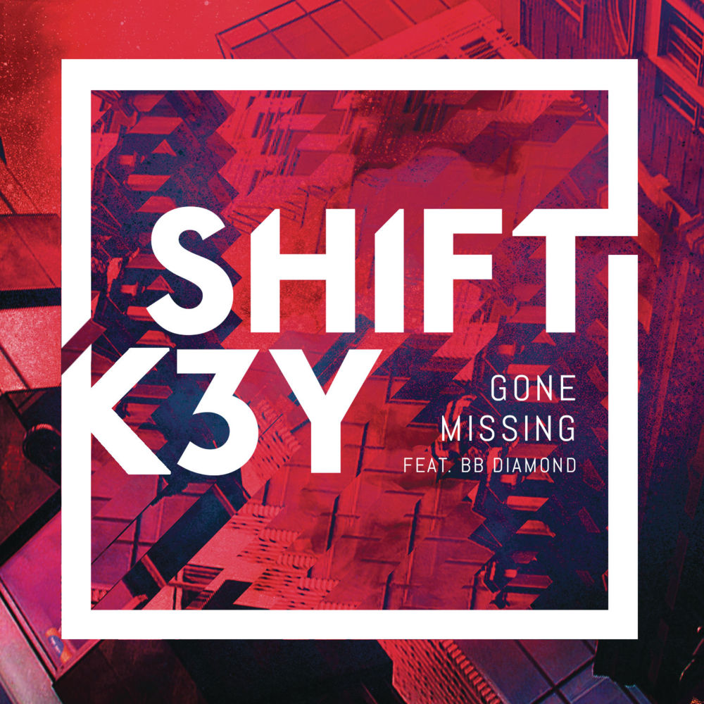 Shift K3Y - Gone Missing - Tekst piosenki, lyrics - teksciki.pl