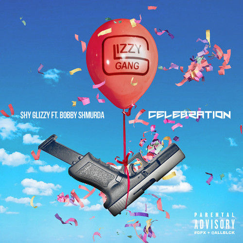 Shy Glizzy - Celebration - Tekst piosenki, lyrics - teksciki.pl