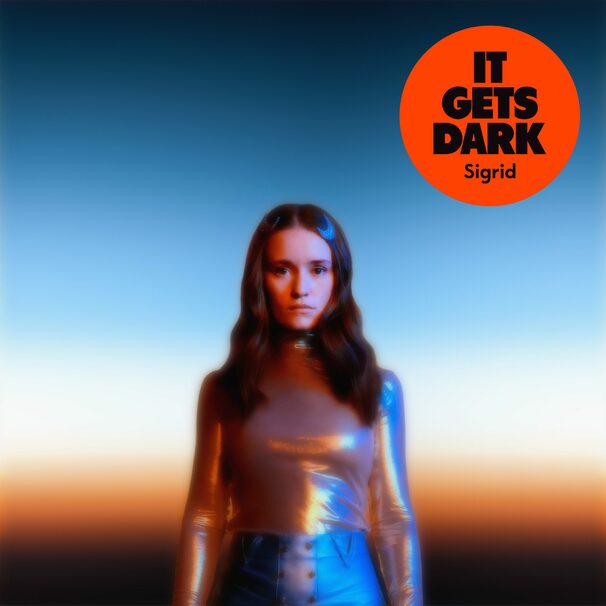 Sigrid - It Gets Dark - Tekst piosenki, lyrics - teksciki.pl