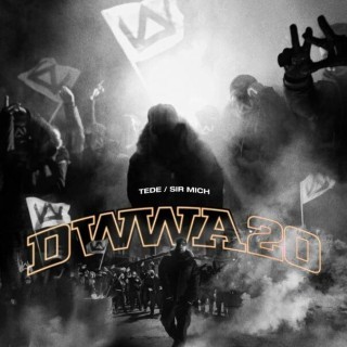 Sir Michu - Sir Michu , Tede - DWWA20 - Tekst piosenki, lyrics - teksciki.pl