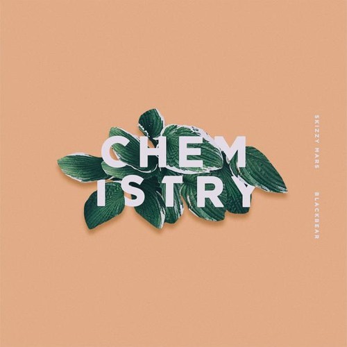 Skizzy Mars - Chemistry - Tekst piosenki, lyrics - teksciki.pl