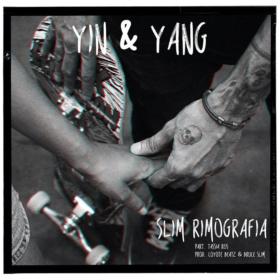 Slim Rimografia - Yin & Yang (Versão Final) - Tekst piosenki, lyrics - teksciki.pl