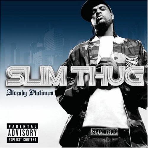 Slim Thug - Already Platinum [Credits] - Tekst piosenki, lyrics - teksciki.pl