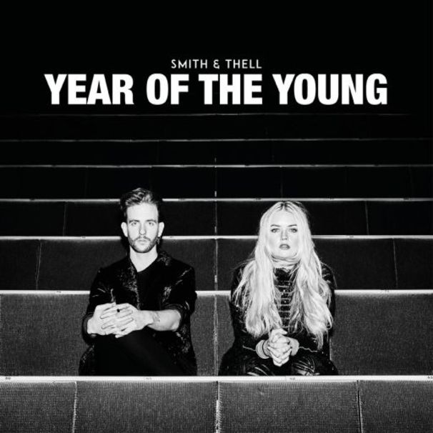 Smith & Thell - Year of the Young - Tekst piosenki, lyrics - teksciki.pl