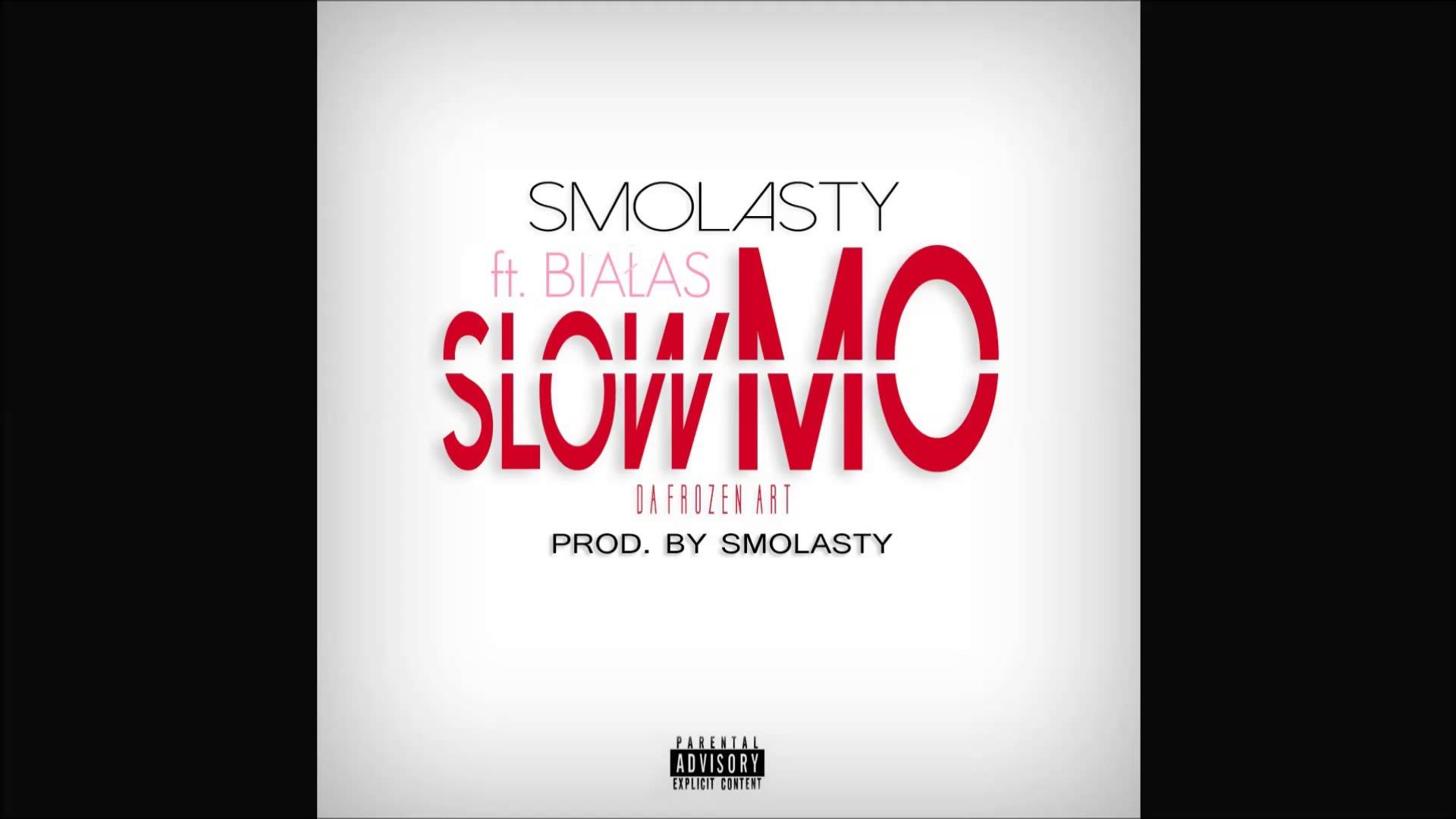 Smolasty - Slow Mo - Tekst piosenki, lyrics - teksciki.pl