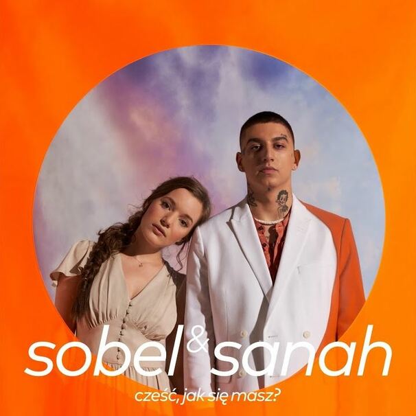 Sobel - Sobel feat. Sanah - Cześć, jak się masz? - Tekst piosenki, lyrics - teksciki.pl