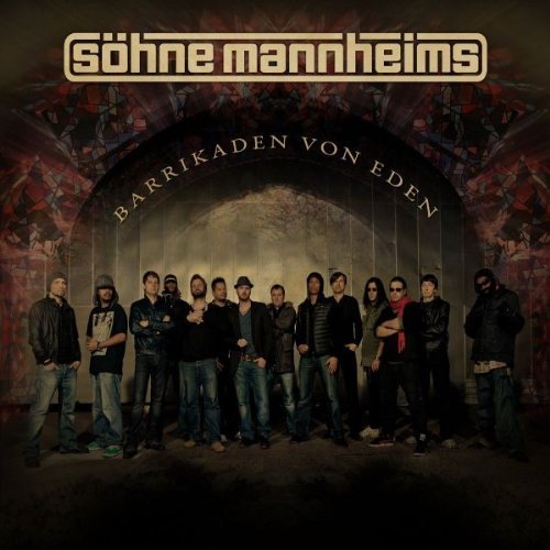 Söhne Mannheims - Barrikaden Von Eden - Tekst piosenki, lyrics - teksciki.pl